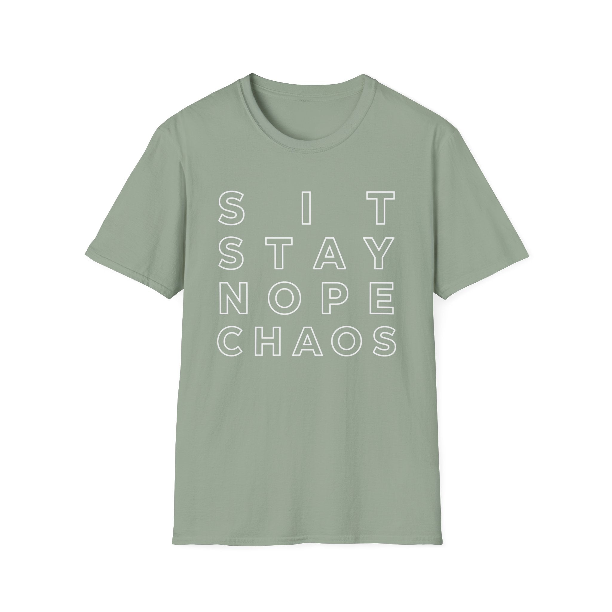 Sit, Stay, Nope T-Shirt