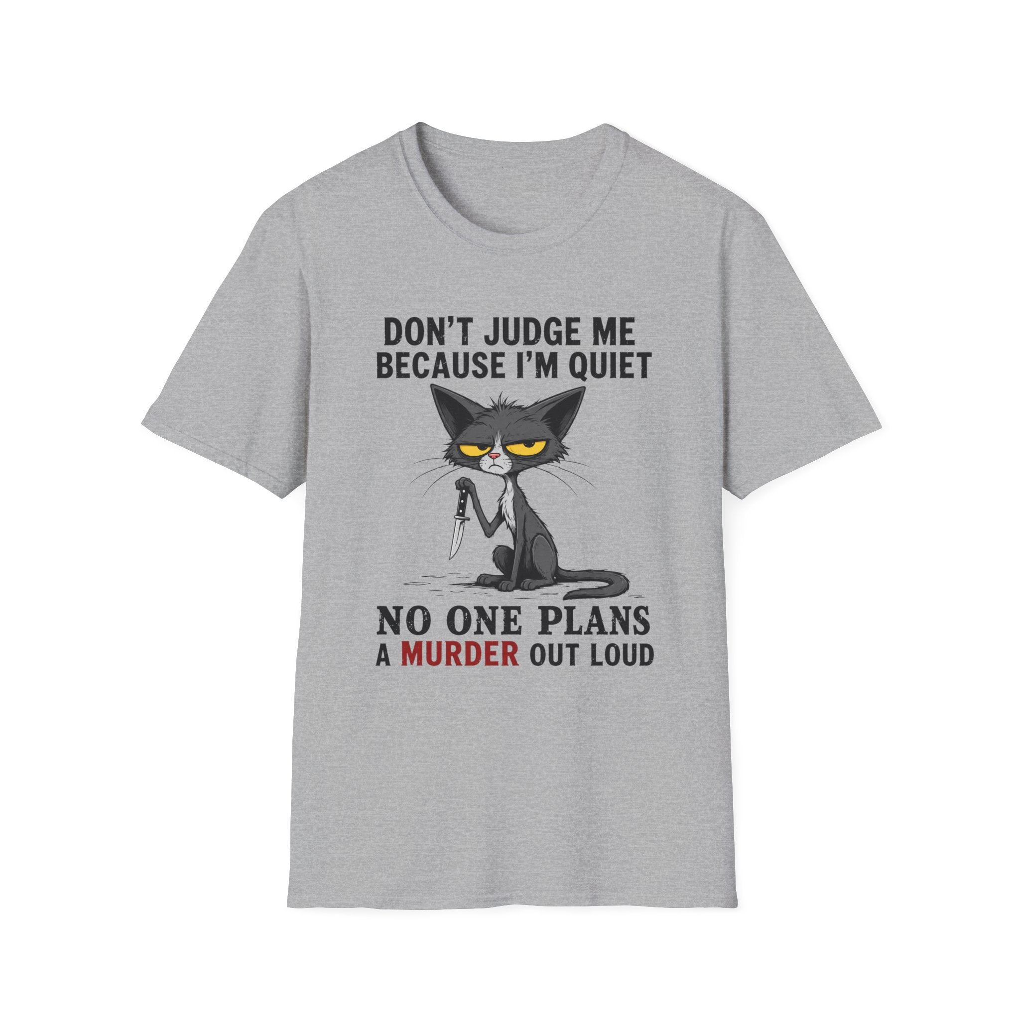 Quiet Murder Plans T-Shirt