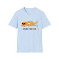UNBOTHERED T-Shirt
