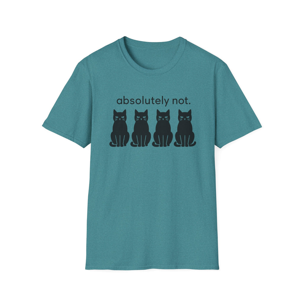 Absolutely not T-Shirt