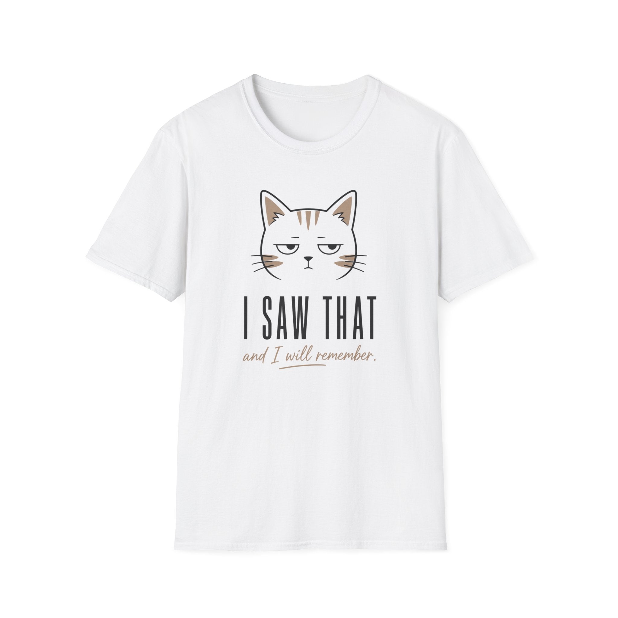 I Saw That T-Shirt