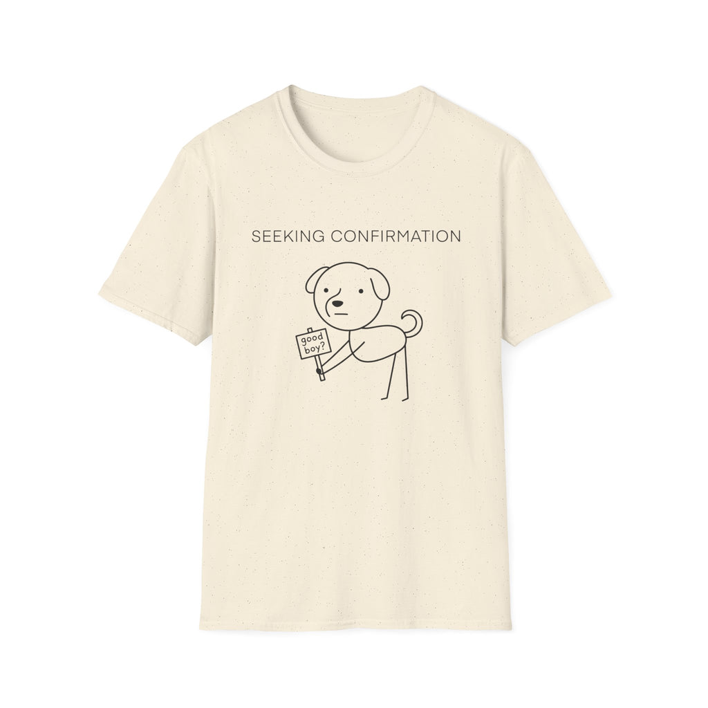 Seeking Confirmation T-Shirt