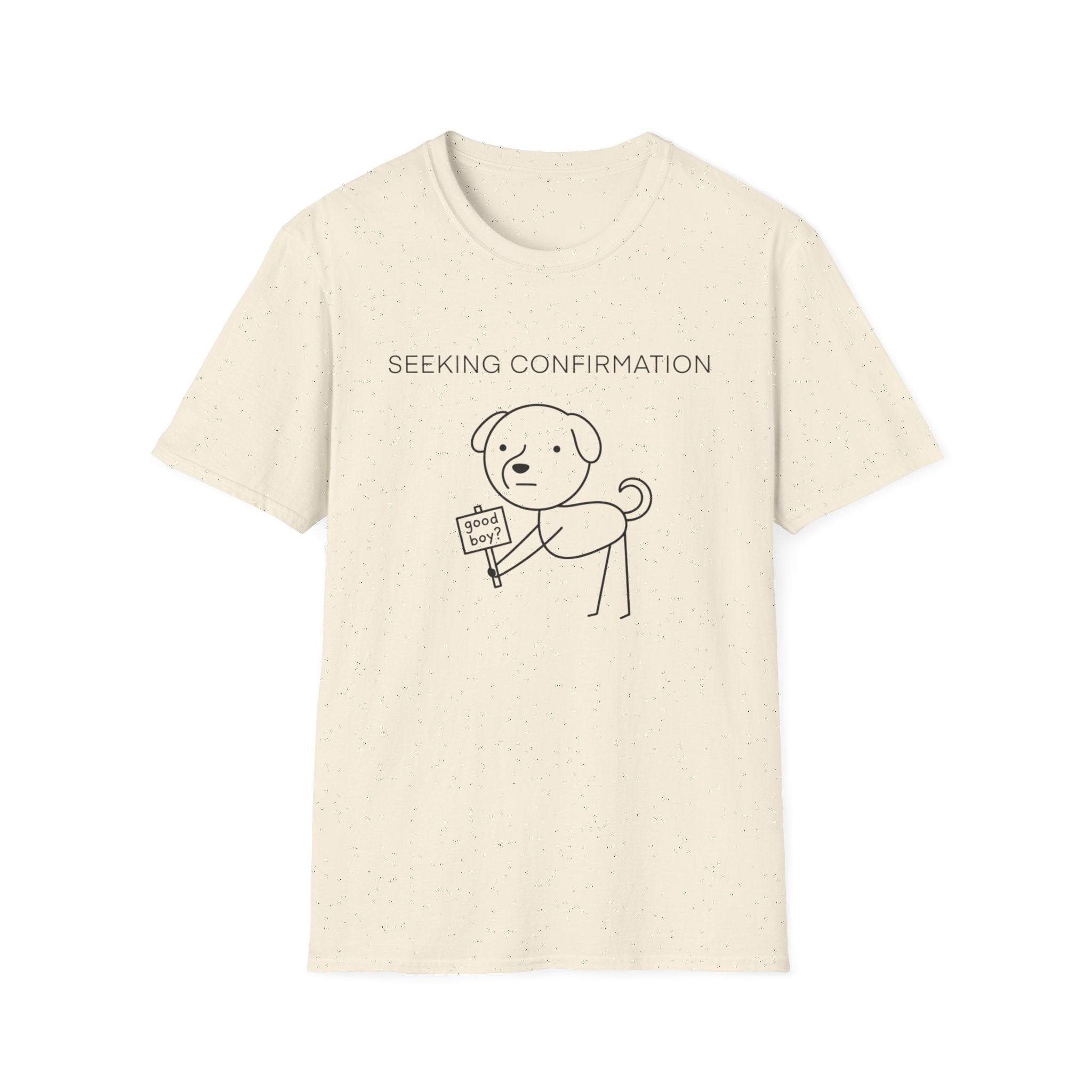Seeking Confirmation T-Shirt