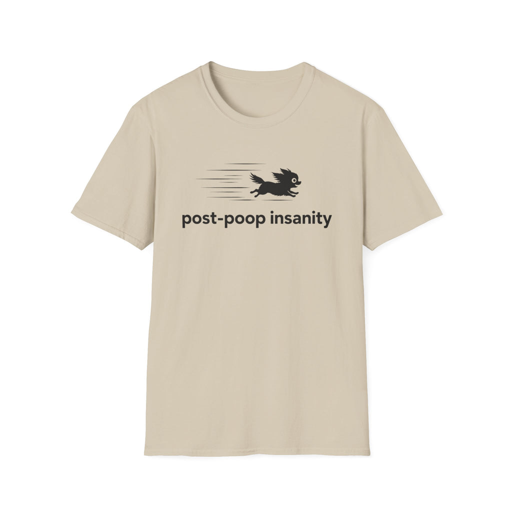 Post Poop Insanity T-Shirt