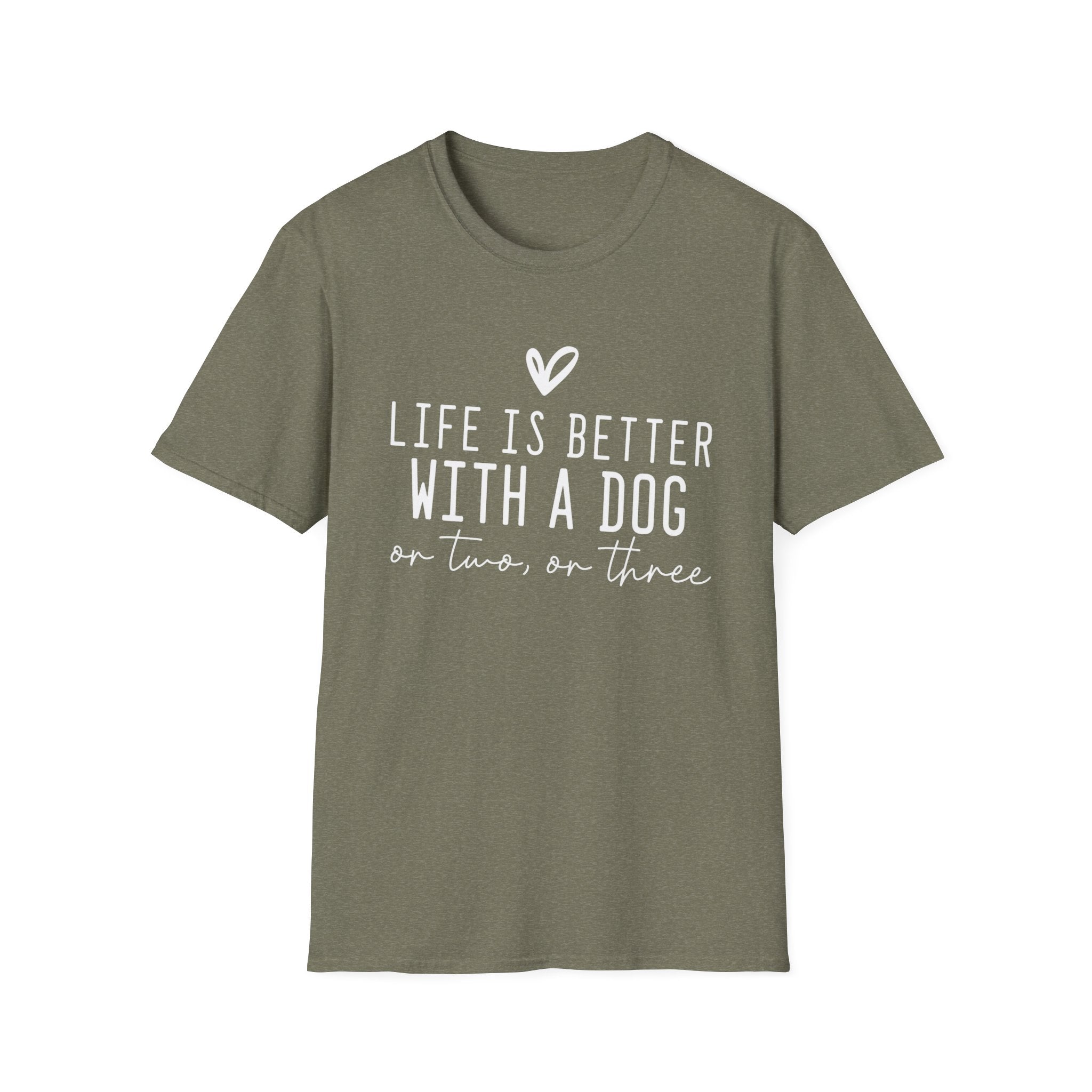 Life Is Better with a Dog T-Shirt