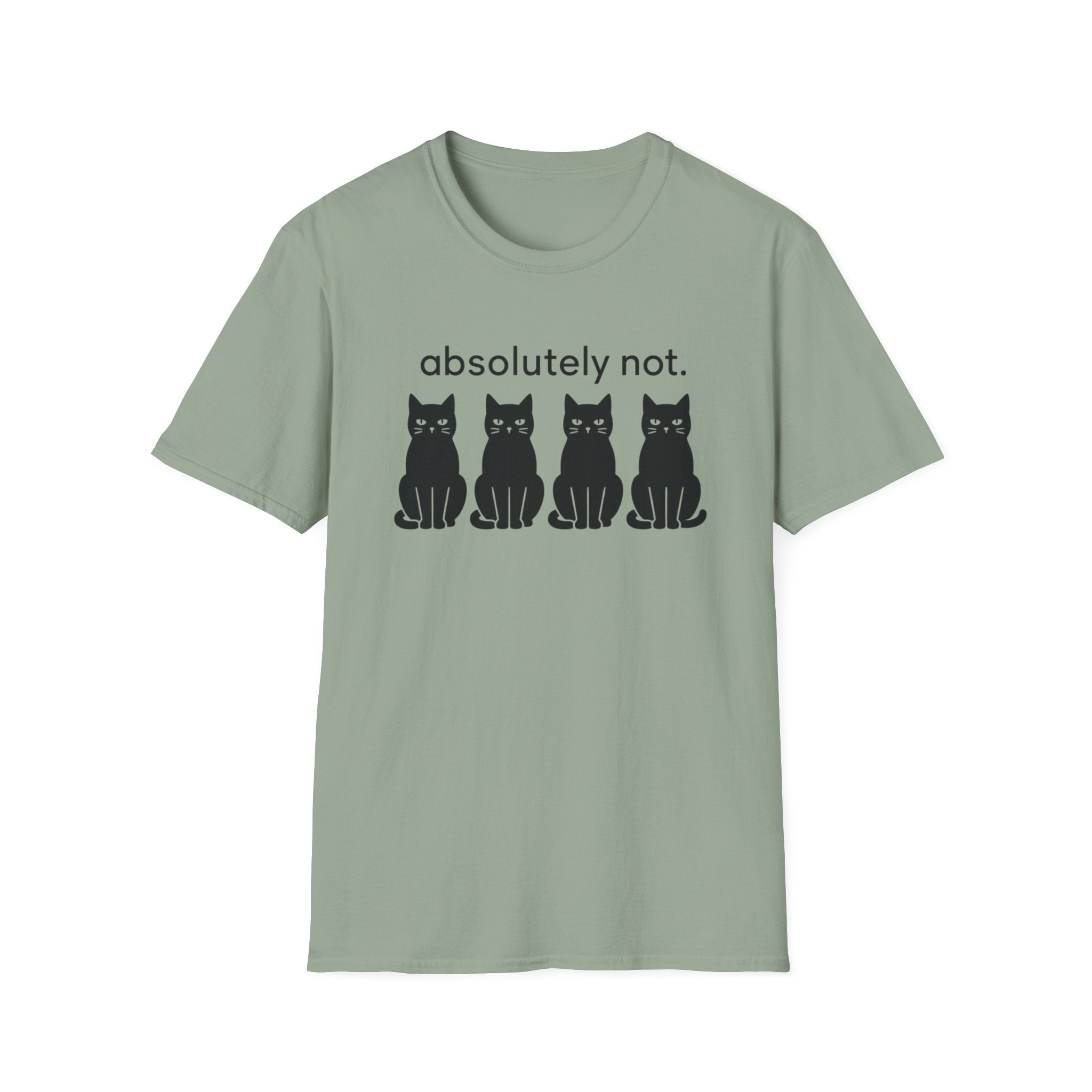 Absolutely not T-Shirt
