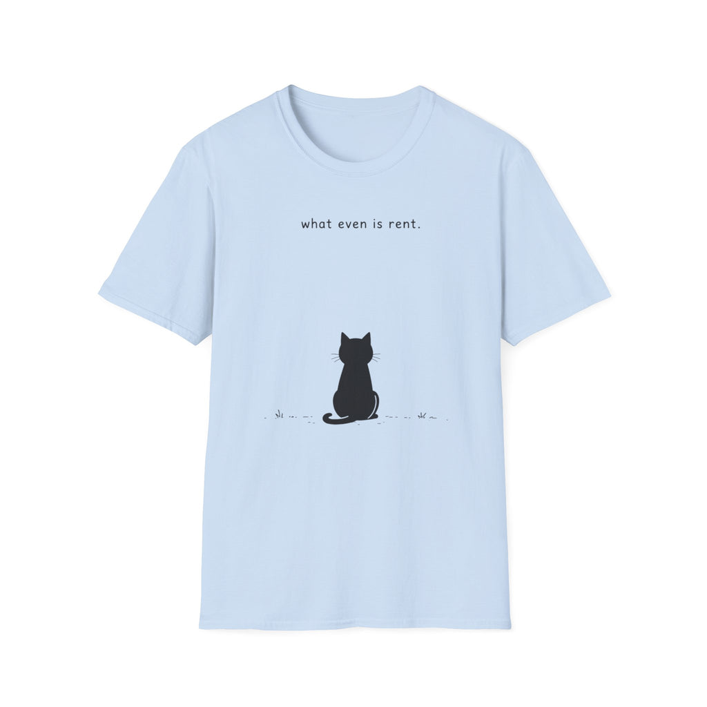 What even is rent T-Shirt
