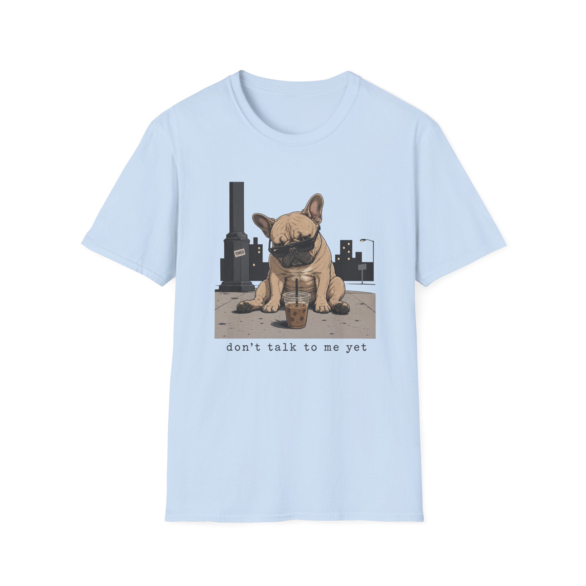 Don't Talk Yet T-Shirt