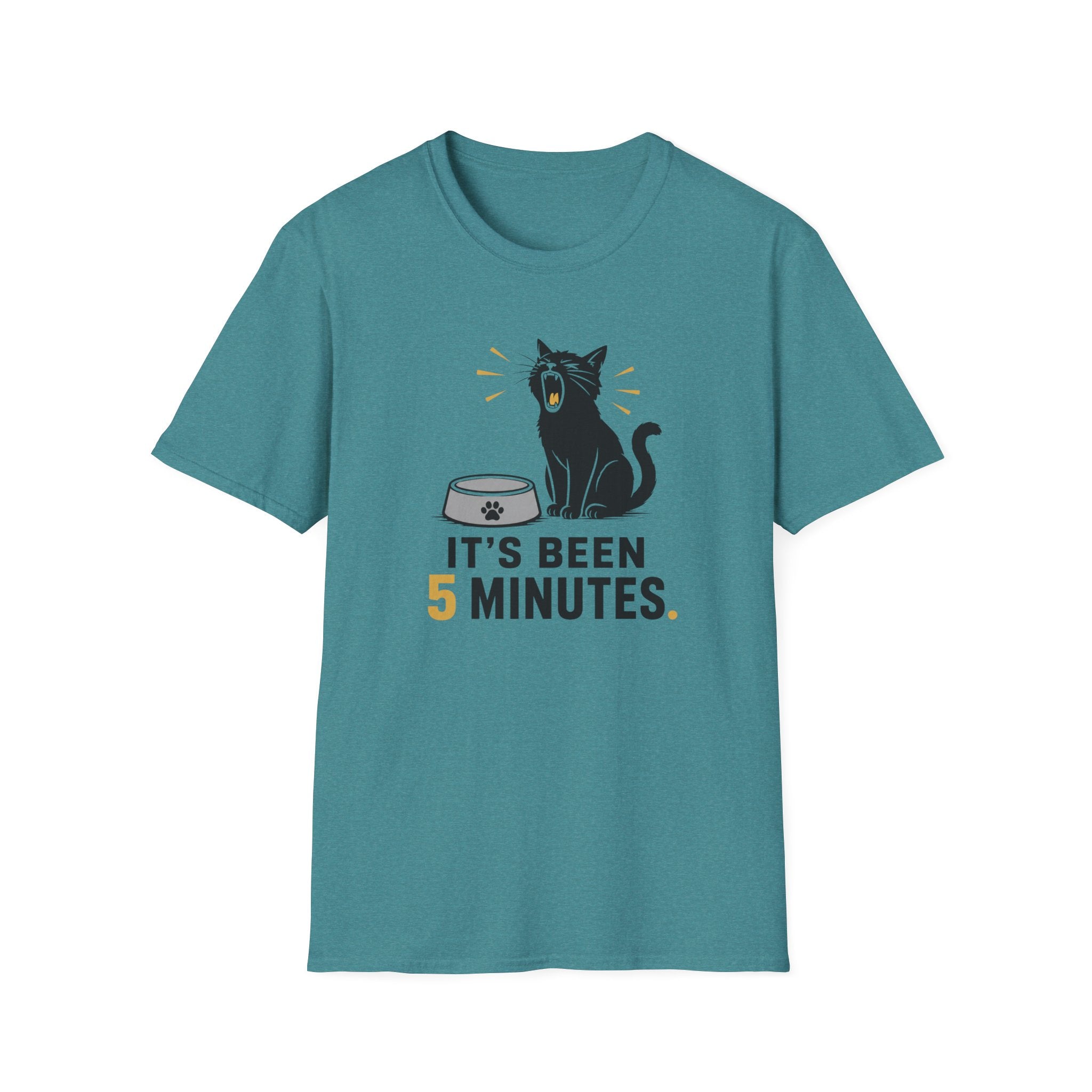 It's Been 5 Minutes T-Shirt