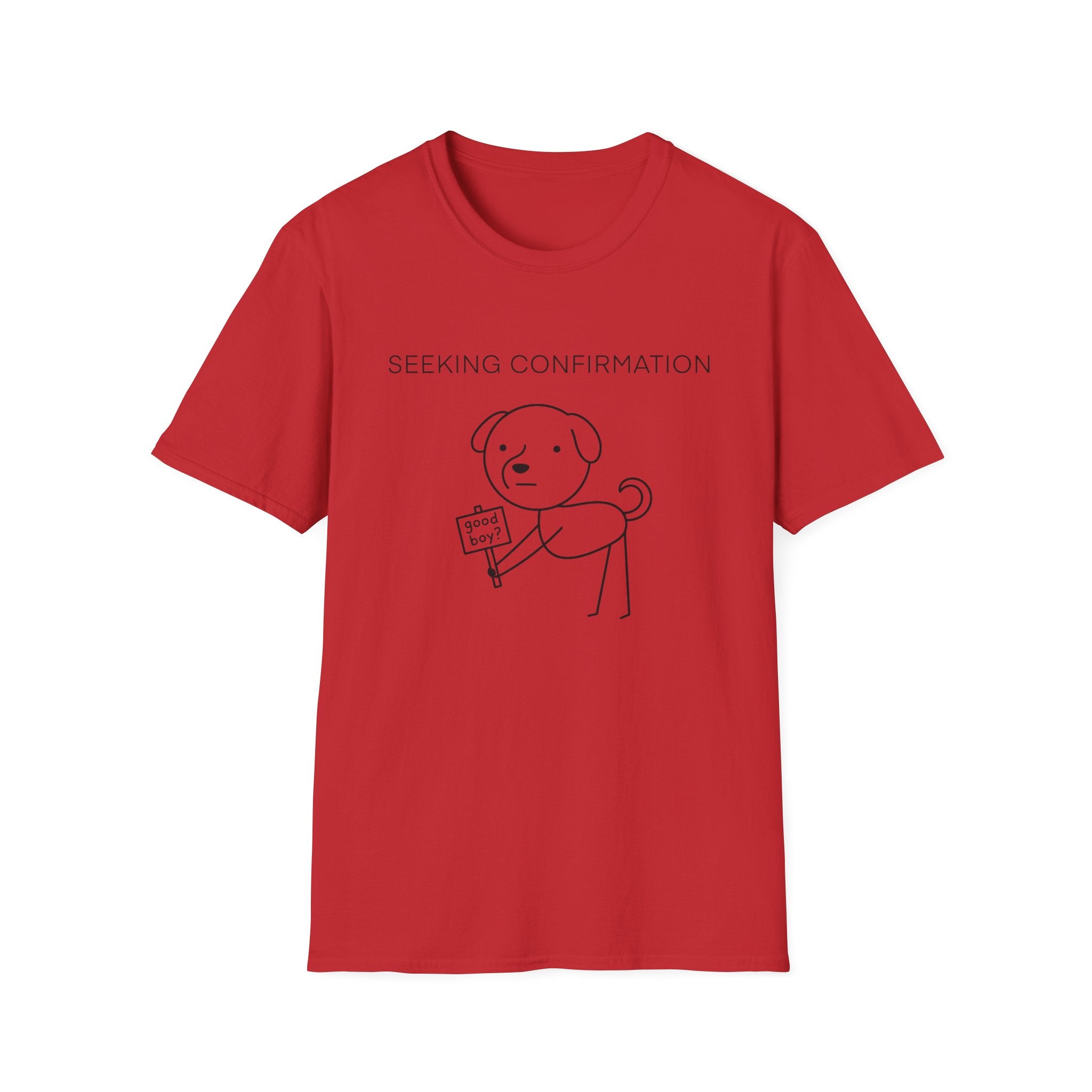 Seeking Confirmation T-Shirt