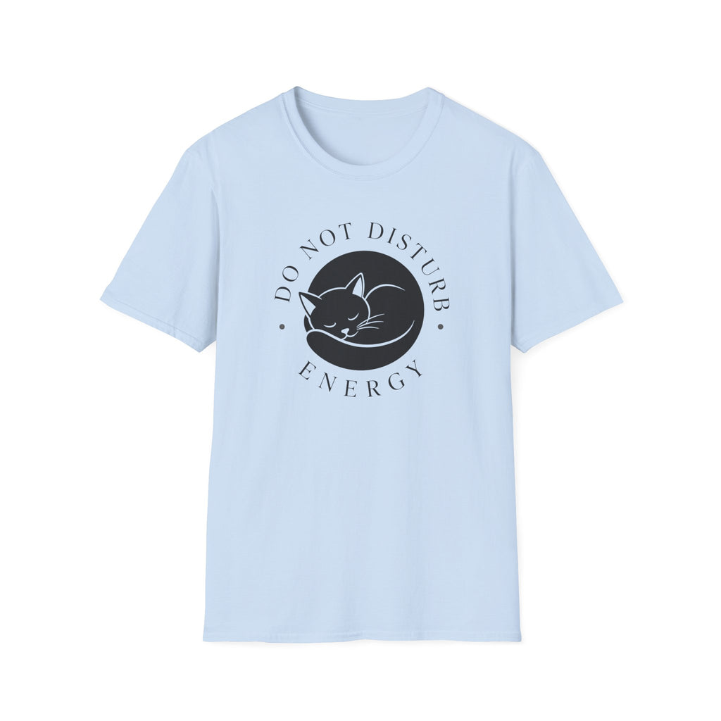 Do Not Disturb T-Shirt