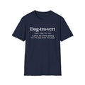 Dog-tro-vert T-Shirt