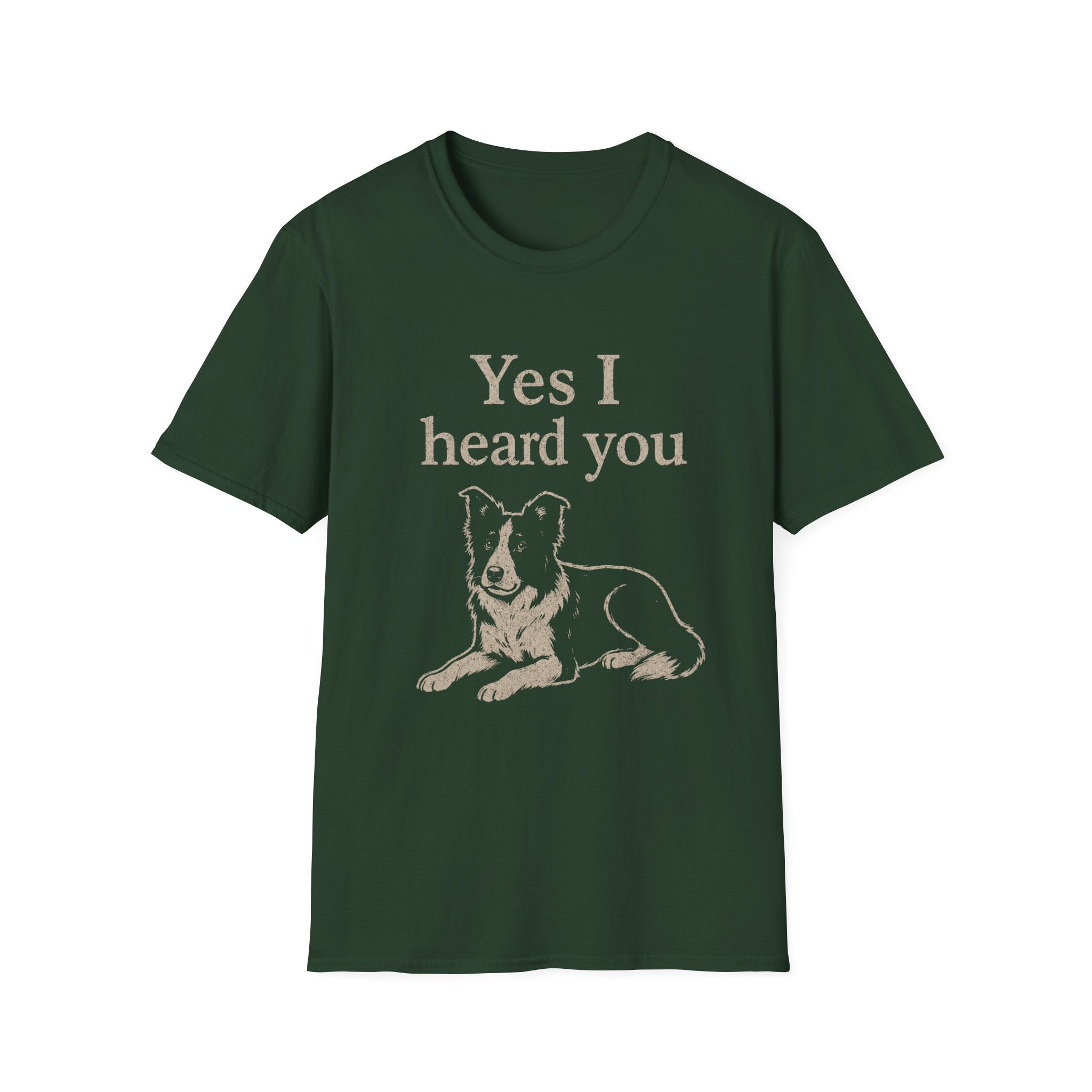 Heard You, Ignored You T-Shirt