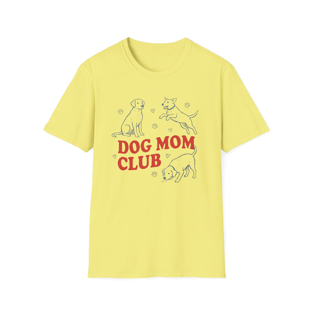 Dog Mom ClubT-Shirt