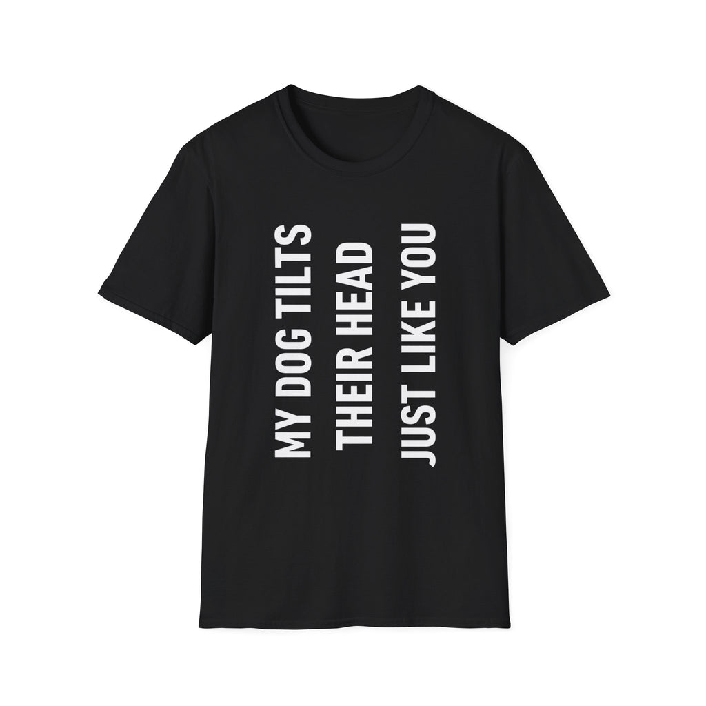 Dog Head Tilt Energy T-Shirt