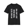 Dog Head Tilt Energy T-Shirt