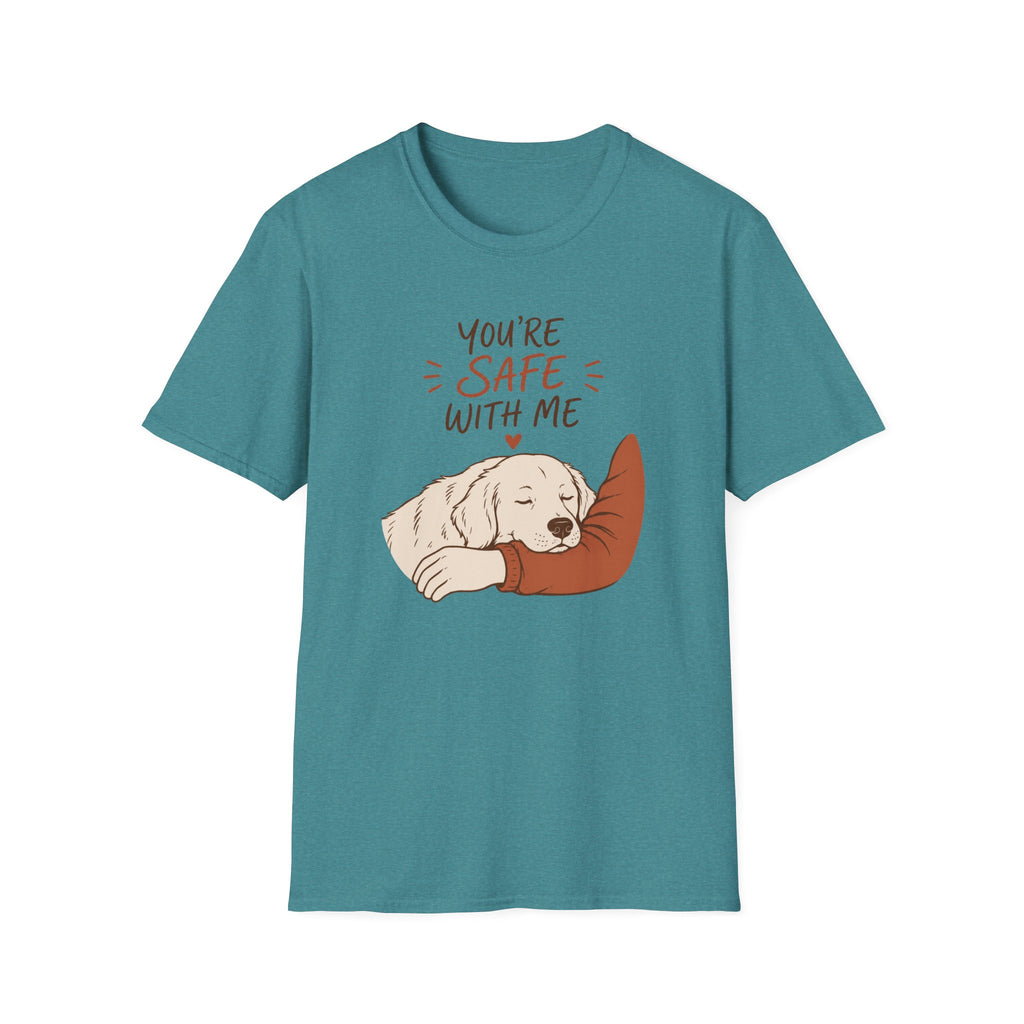 You're Safe With Me T-Shirt