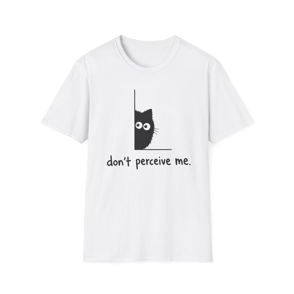 Don't Perceive Me T-Shirt