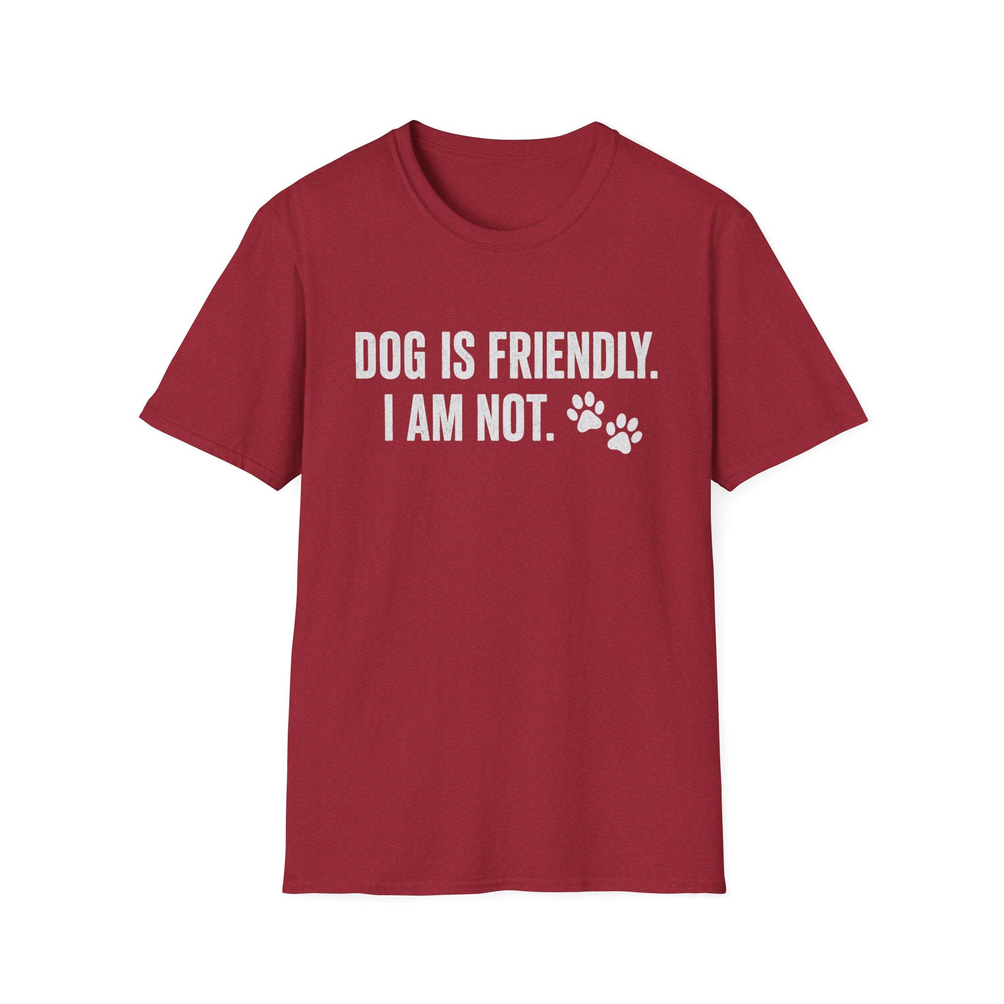 Dog Friendly, Human Not T-Shirt