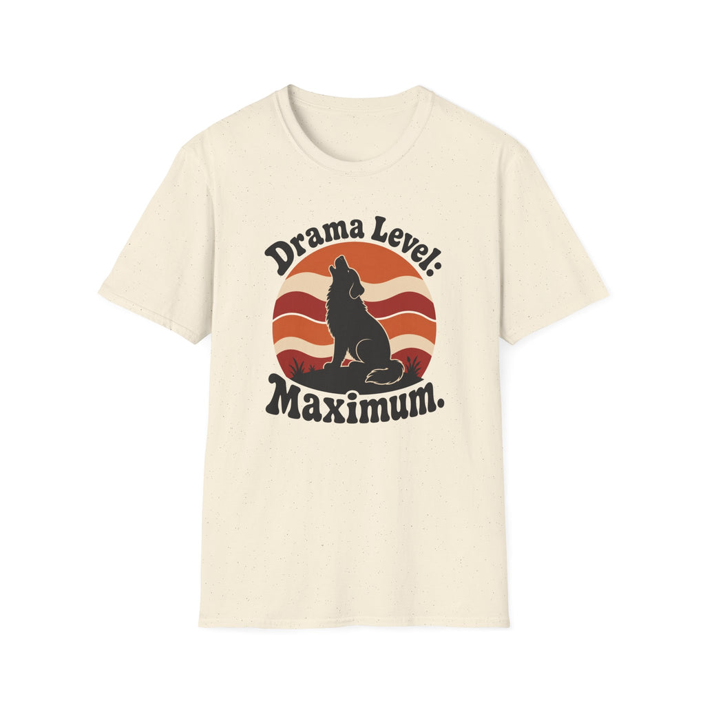 Drama Level Maximum T-Shirt