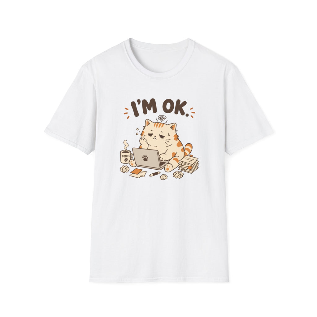I'm OK T-Shirt