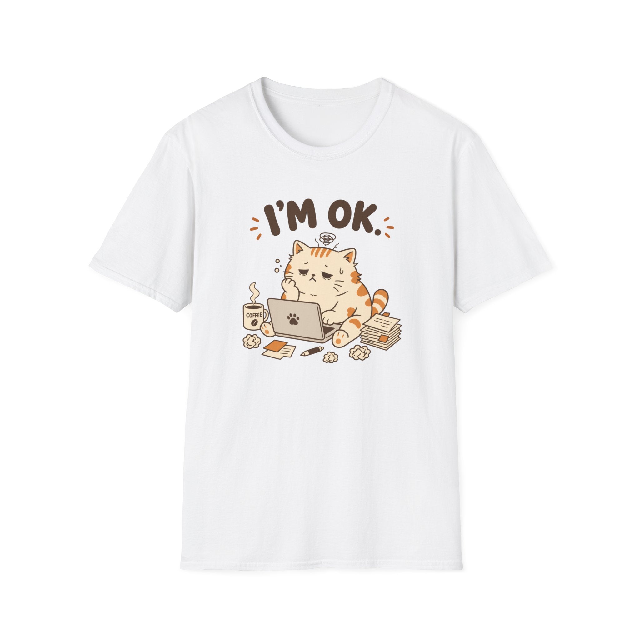 I'm OK T-Shirt