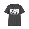 No Bad Days T-Shirt