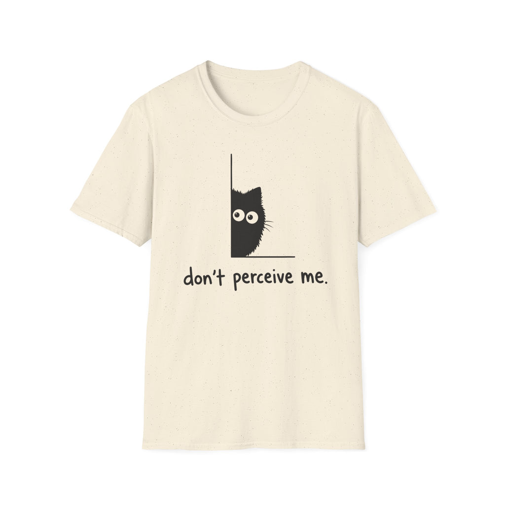 Don't Perceive Me T-Shirt