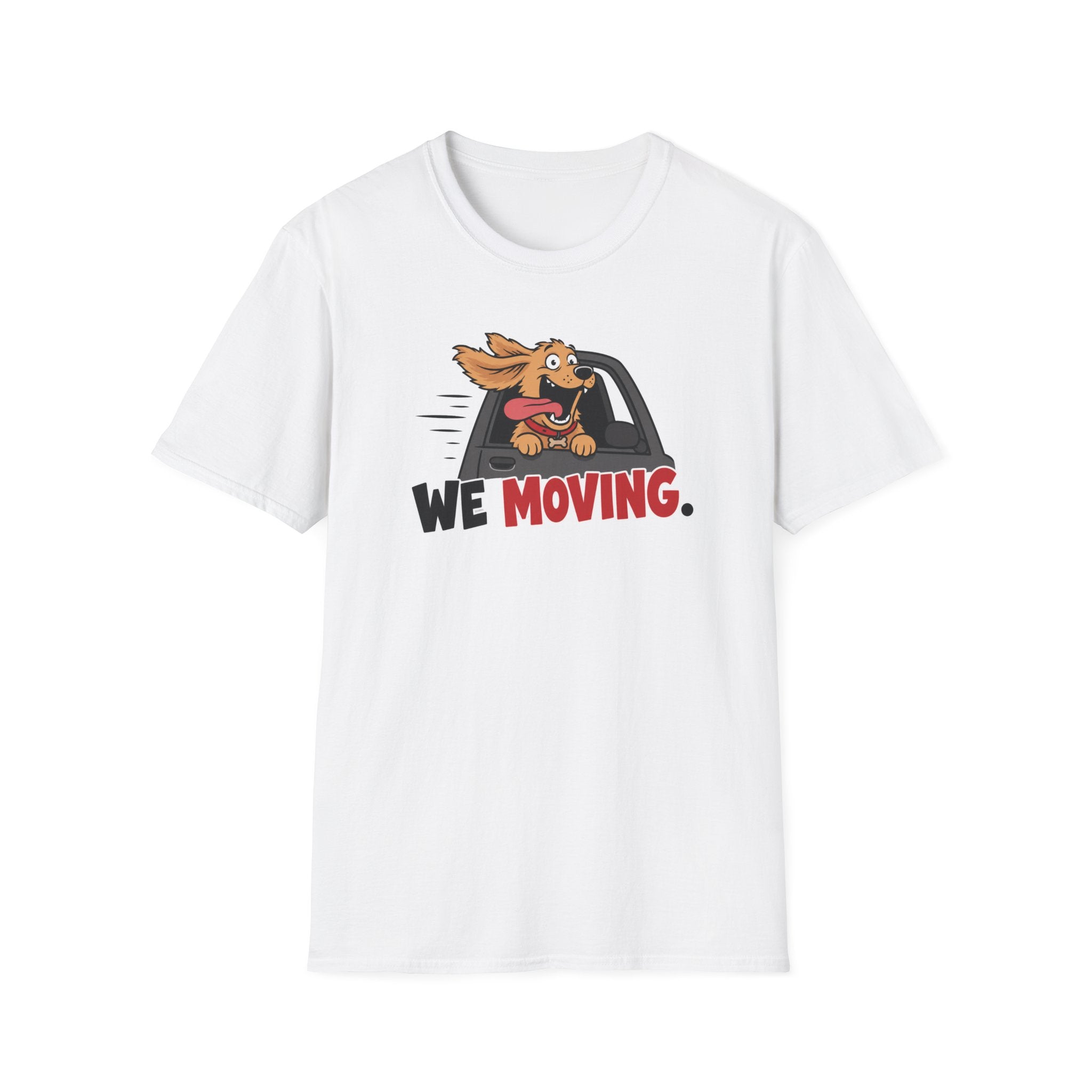 We Moving T-Shirt