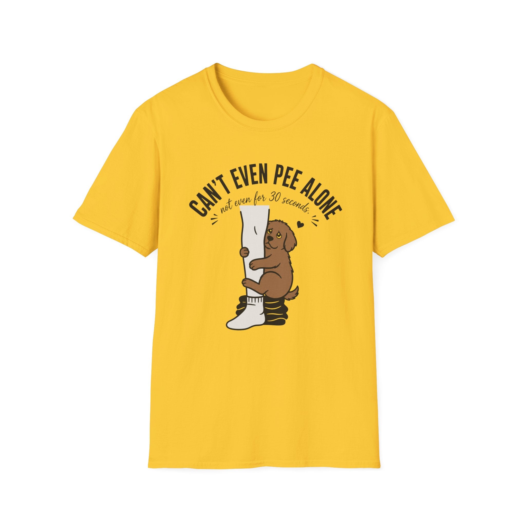 Can't Pee Alone T-Shirt