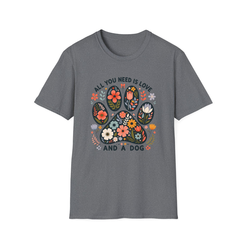 All I Need Is My Dog T-Shirt