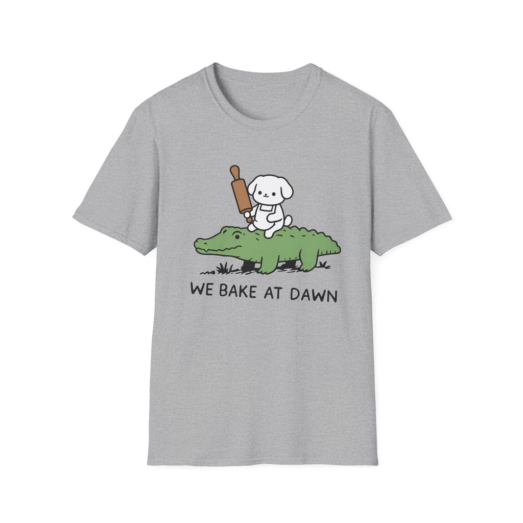 We bake at dawn T-Shirt