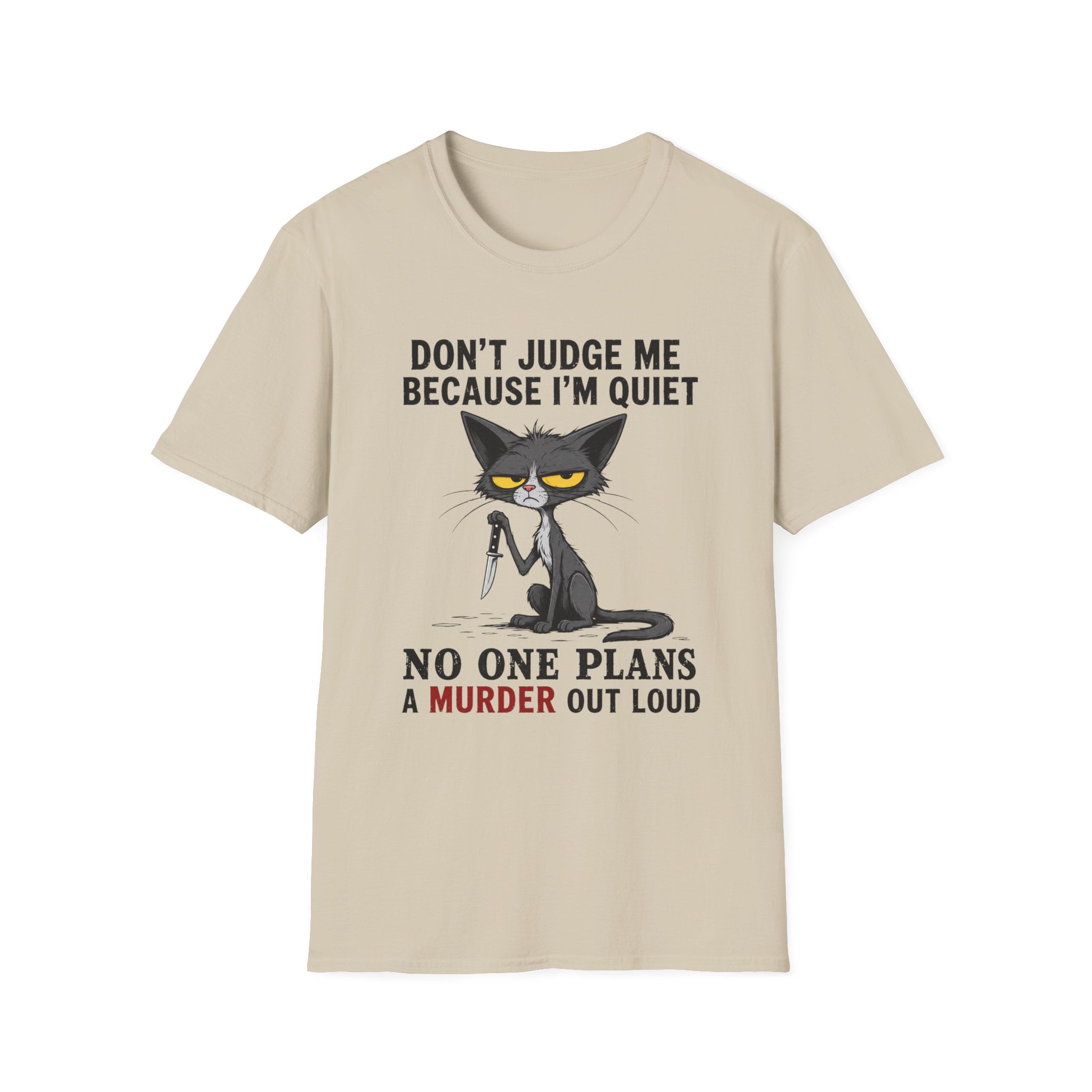 Quiet Murder Plans T-Shirt