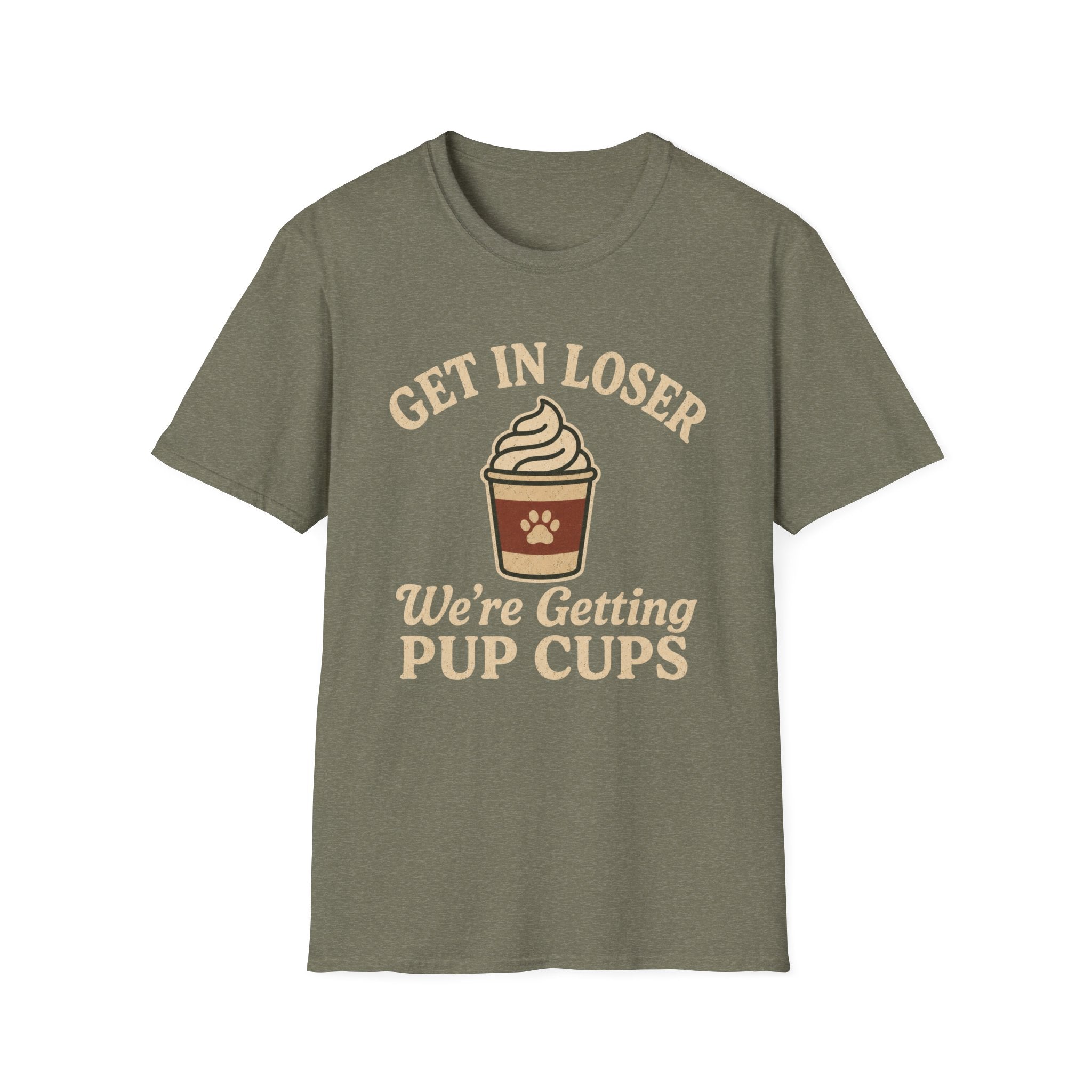 Get In Loser, Pup Cups T-Shirt