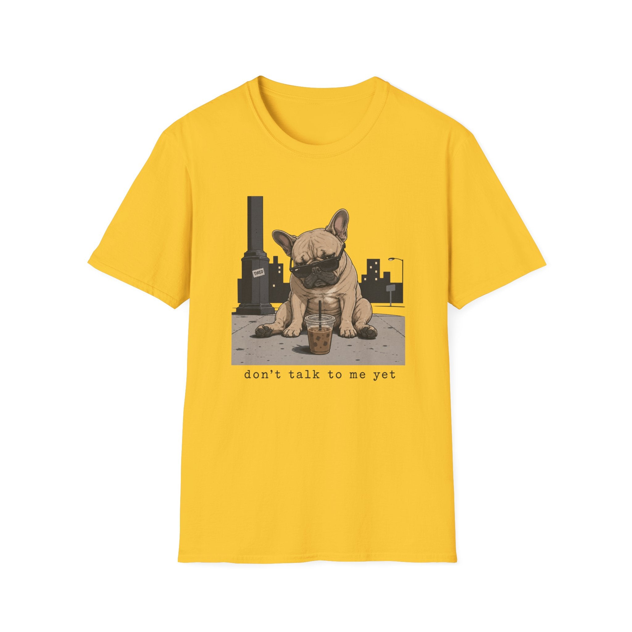 Don't Talk Yet T-Shirt