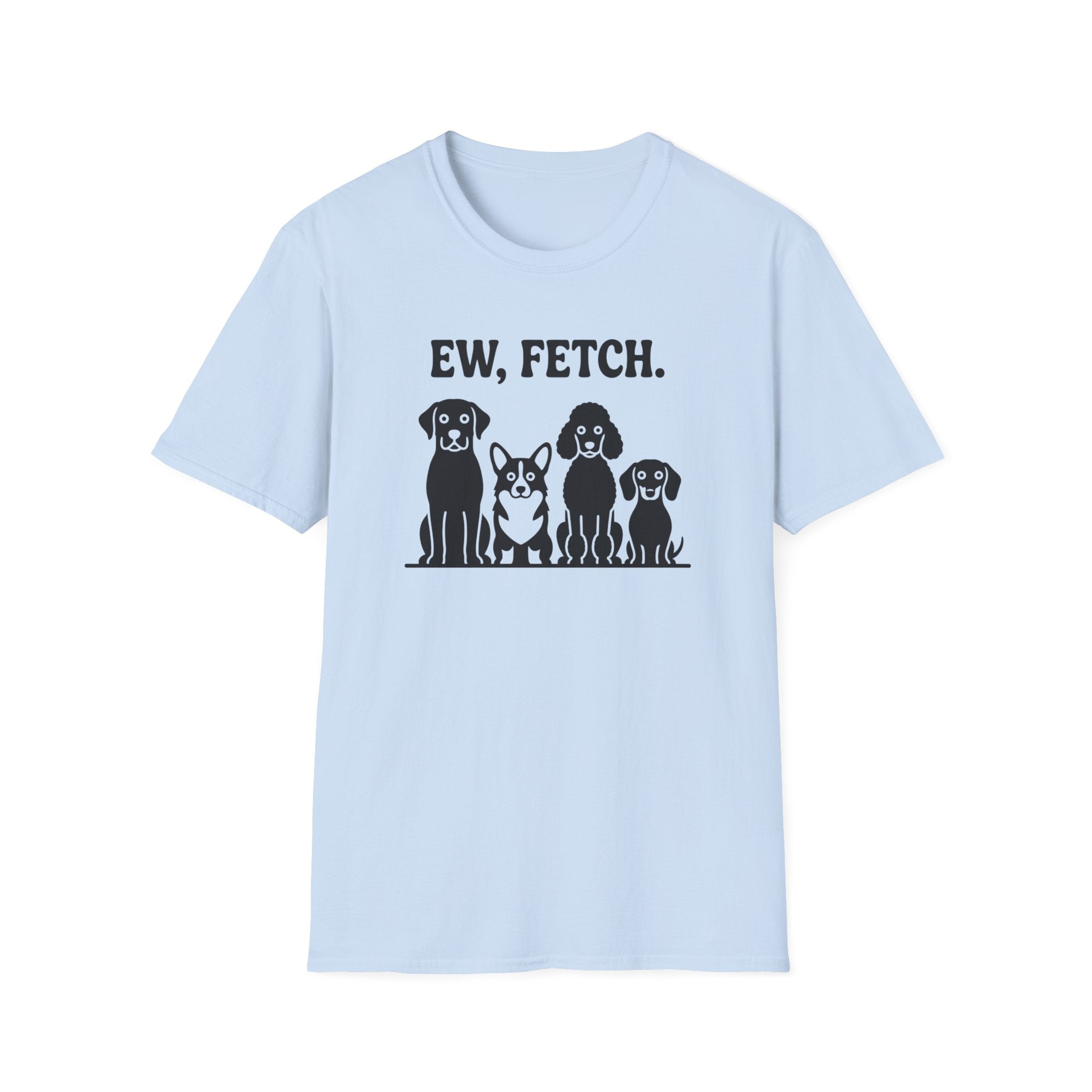EW, FETCH T-Shirt