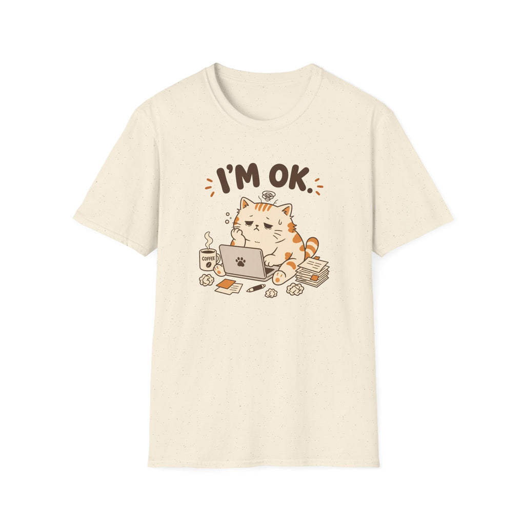 I'm OK T-Shirt