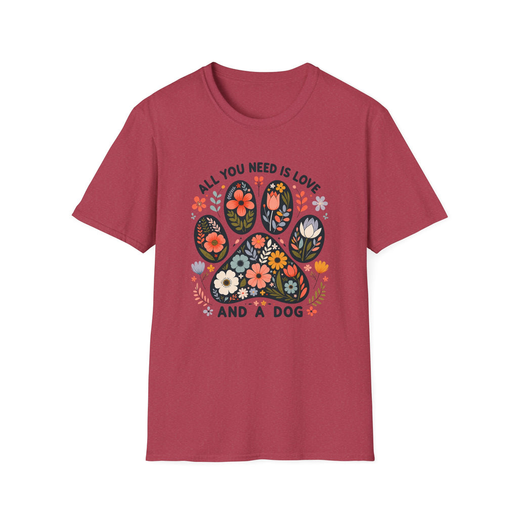 All I Need Is My Dog T-Shirt