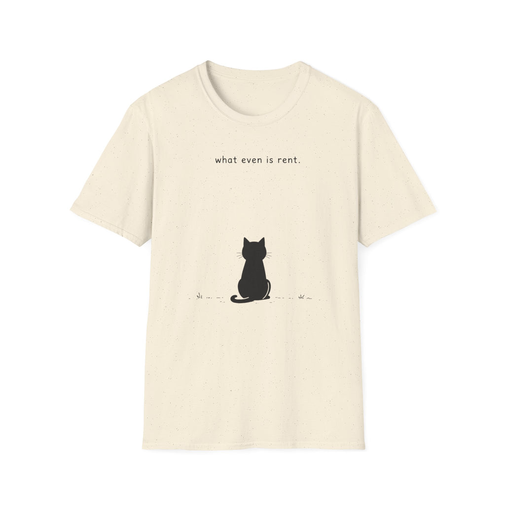 What even is rent T-Shirt