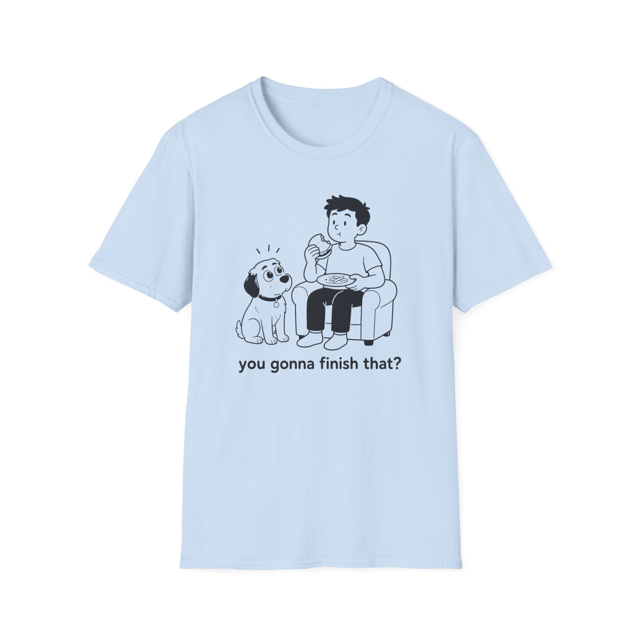 You Gonna Finish That T-Shirt