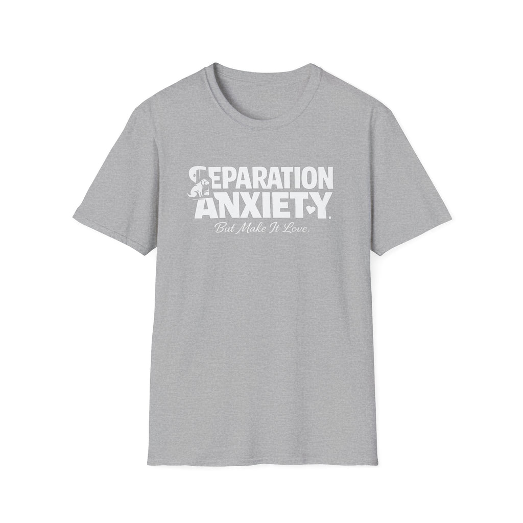 Separation Anxiety T-Shirt