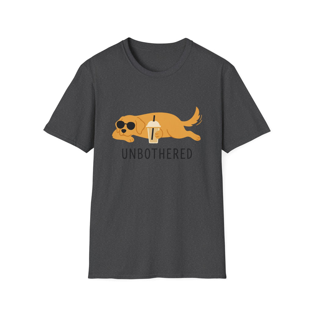 UNBOTHERED T-Shirt