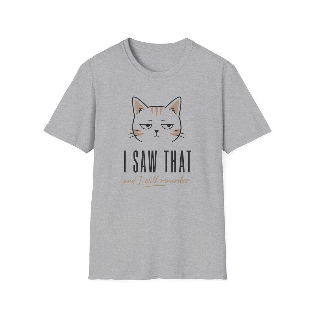 I Saw That T-Shirt