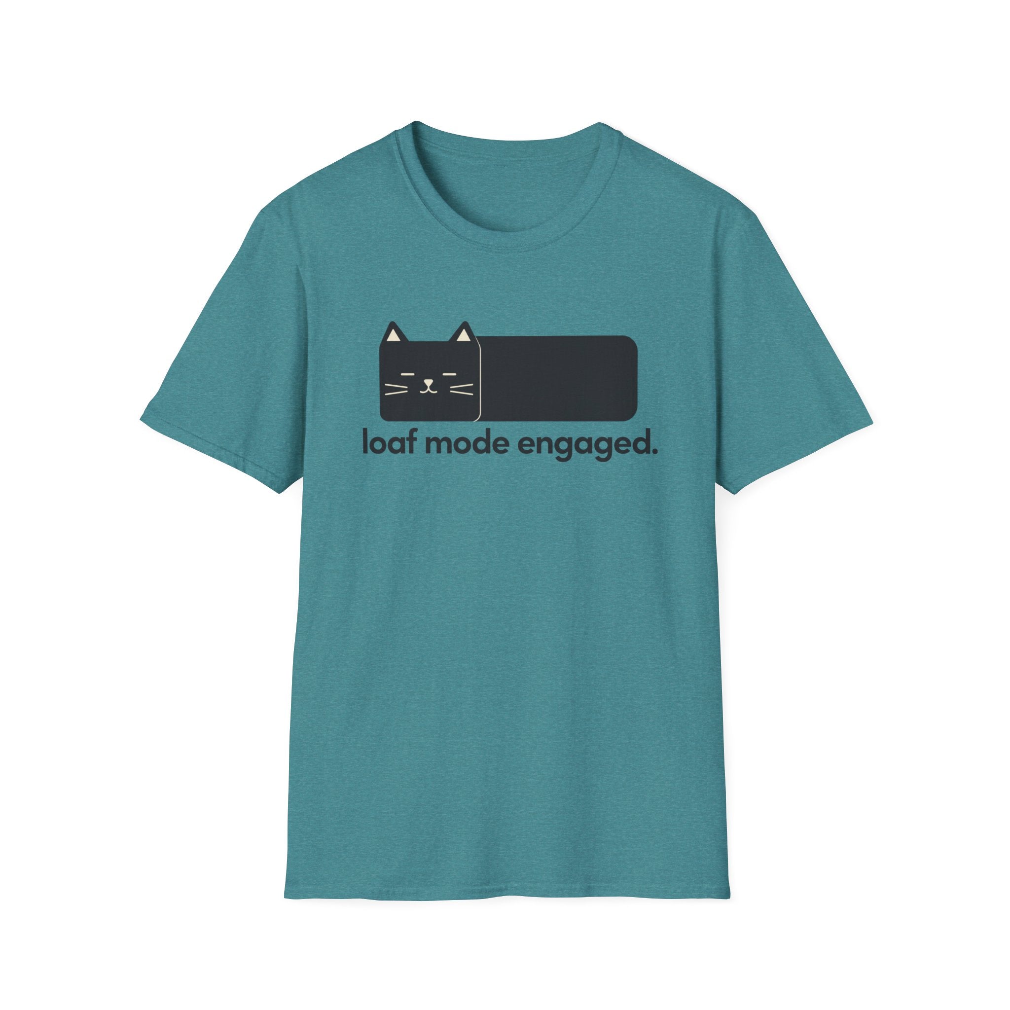 Loaf Mode Engaged T-Shirt