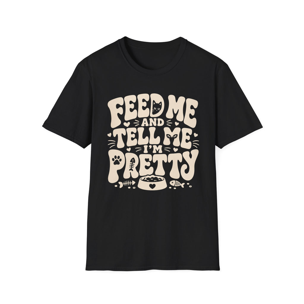 Feed Me Pretty T-Shirt