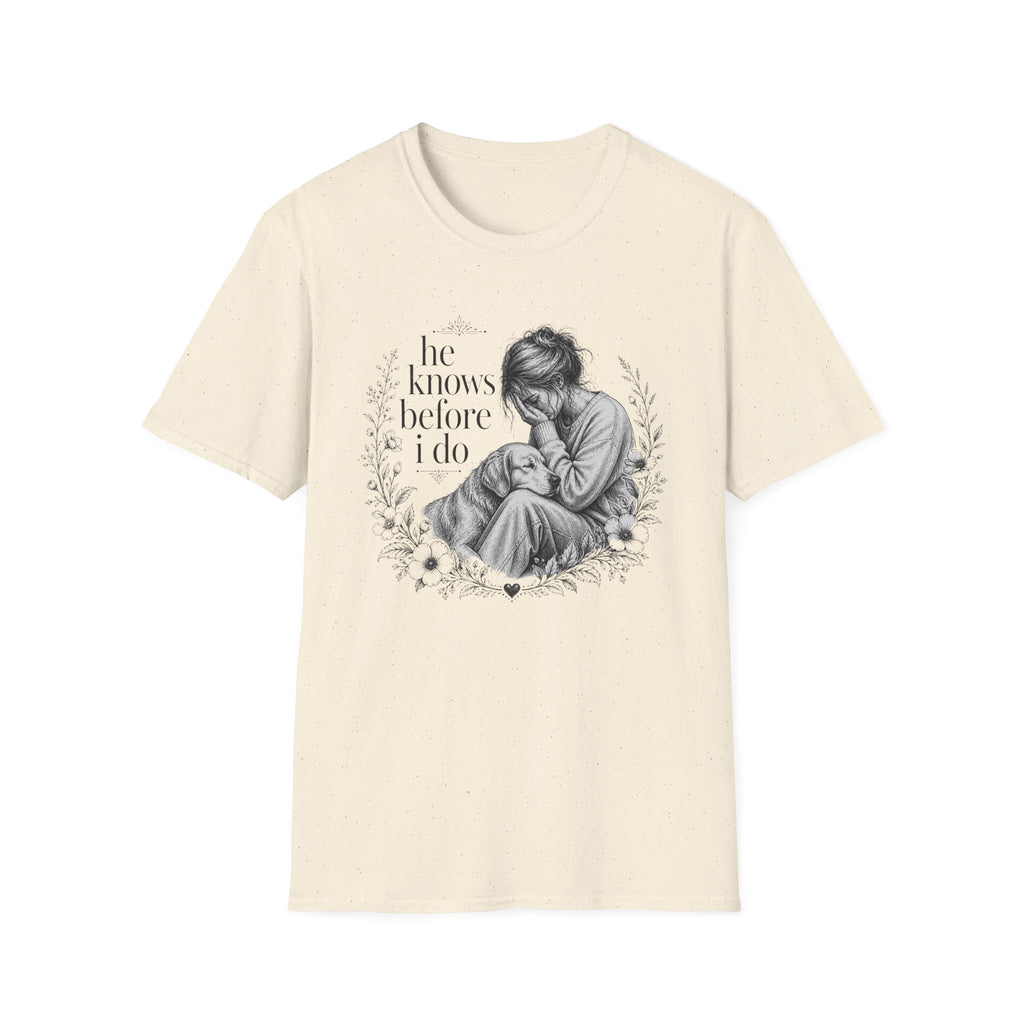 He Knows T-Shirt