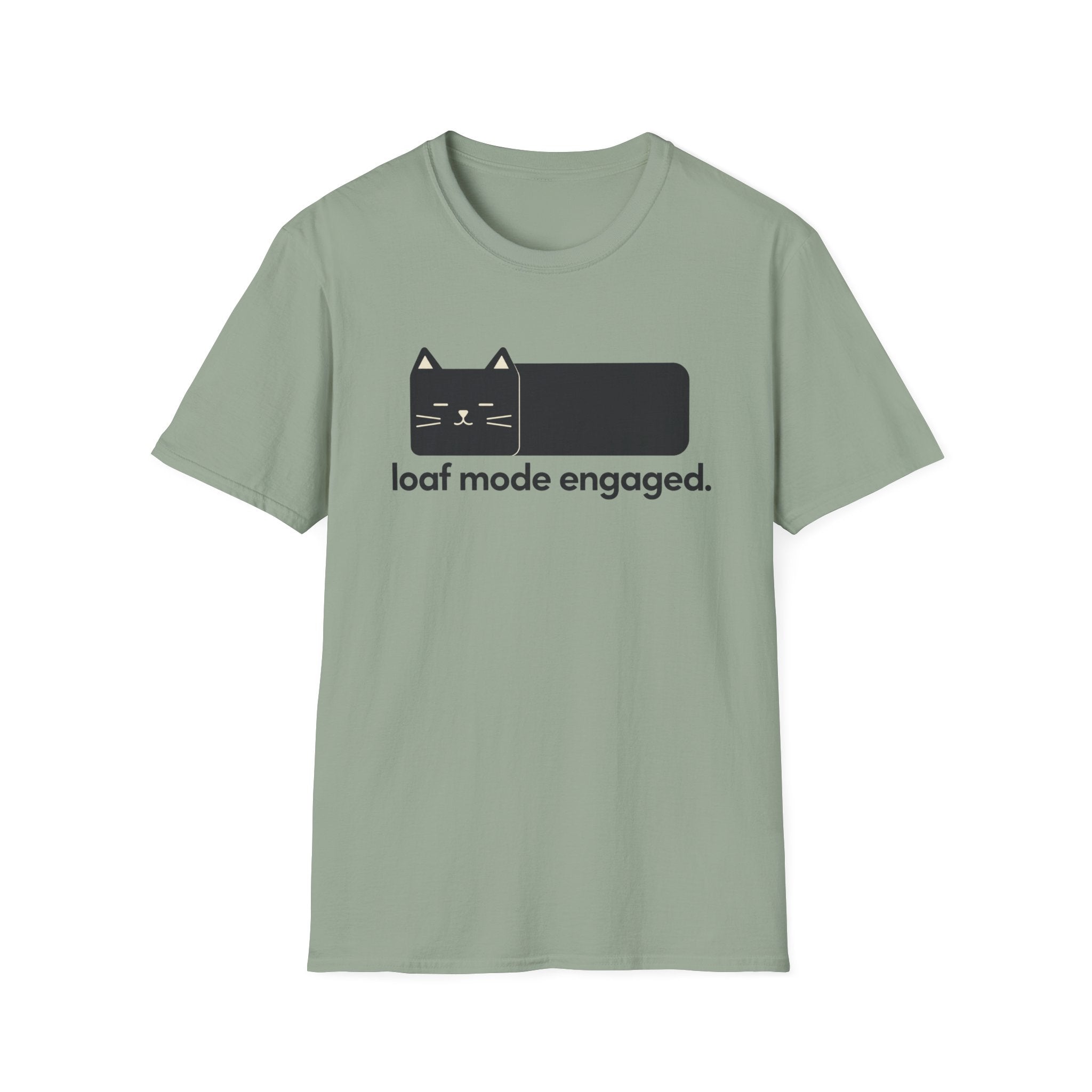 Loaf Mode Engaged T-Shirt