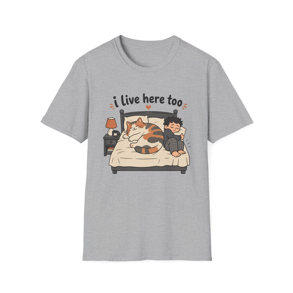 I live here too T-Shirt