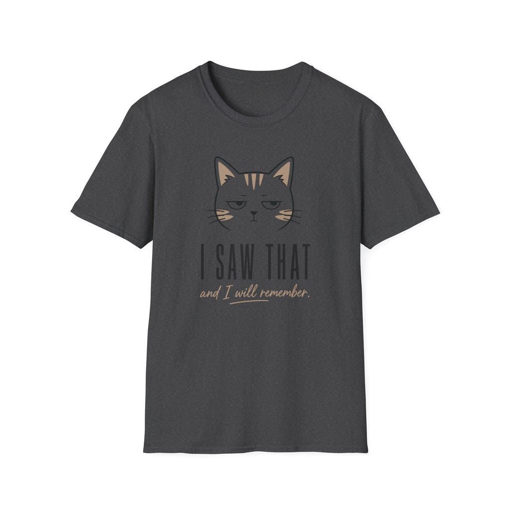 I Saw That T-Shirt