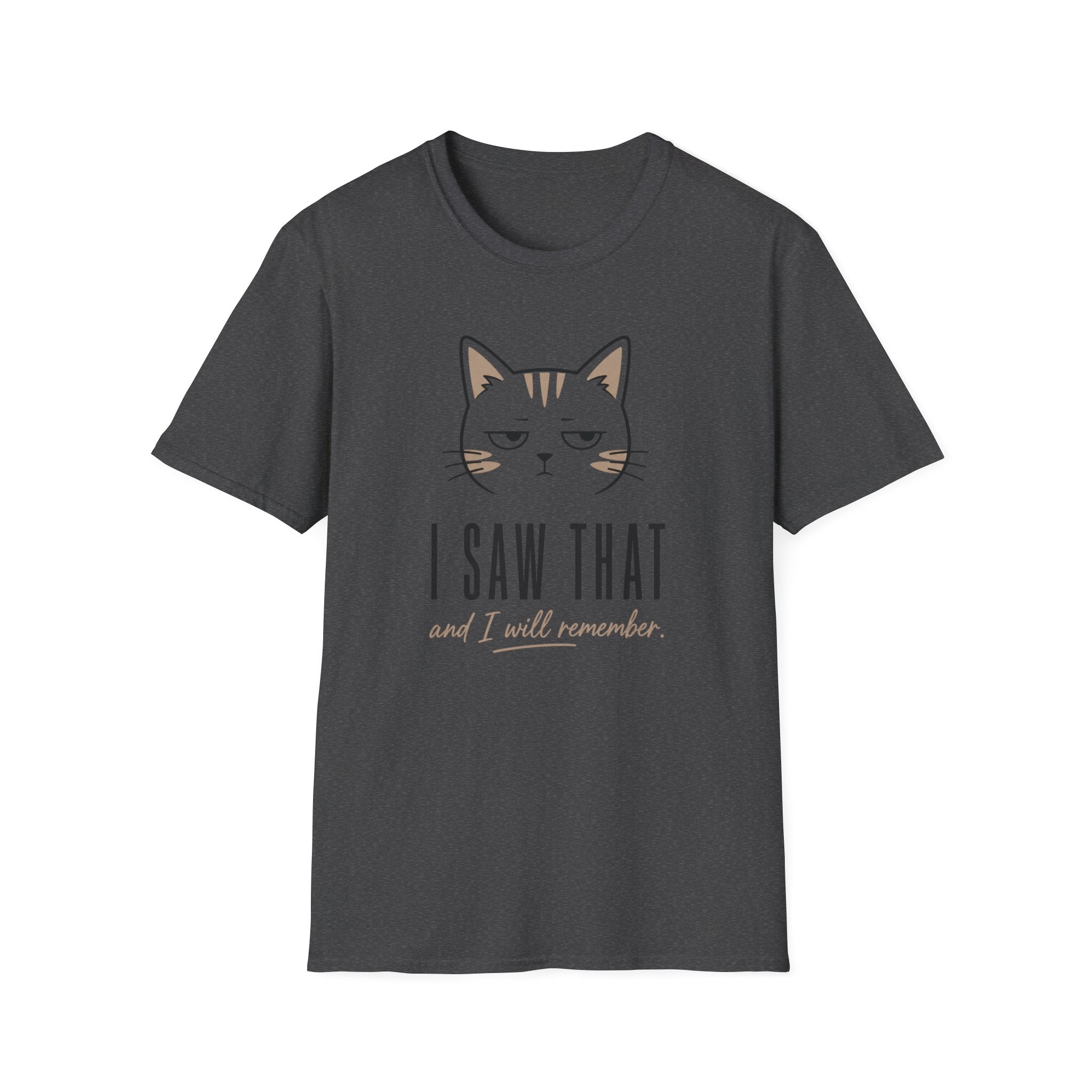 I Saw That T-Shirt